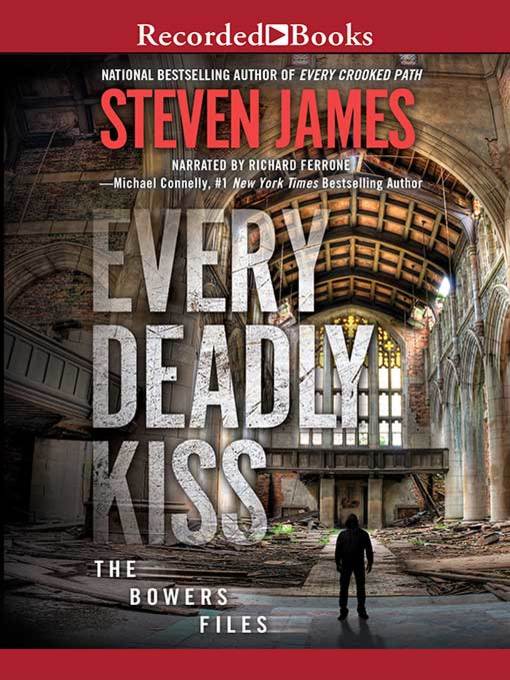 Title details for Every Deadly Kiss by Steven James - Available